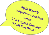                
       Style Weekly   
       magazine’s readers
                    voted 
     The English Channel
    “Most Fun Band”